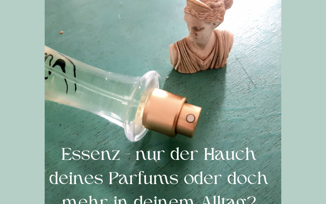 Geschützt: Essenz – nur der Hauch deines Parfums oder doch mehr in deinem Alltag?
